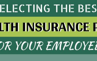 Selecting The Best Health Insurance Plan For Your Employees