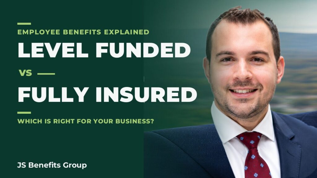 Level Funded vs. Fully Insured Health Plans: What Employers Need to Know
