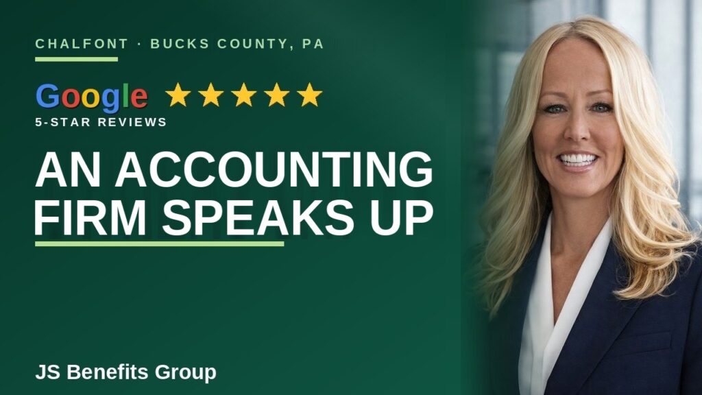 Accounting Firm in Chalfont, PA Shares 5 Star Experience with JS Benefits Group