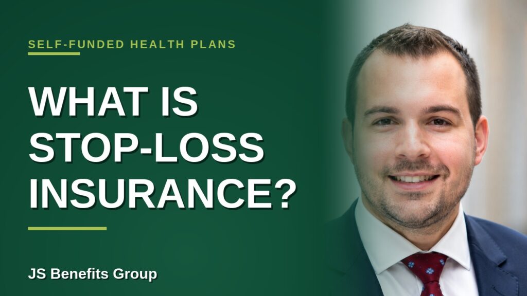 What Is Stop-Loss Insurance? Self-Funded Health Plans Explained